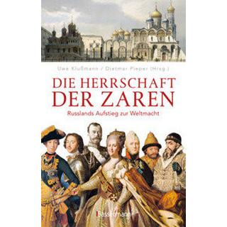 Die Herrschaft der Zaren Klußmann, Uwe (Hrsg.); Pieper, Dietmar (Hrsg.) Gebundene Ausgabe 