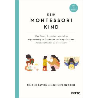 Dein Montessori Kind Davies, Simone; Uzodike, Junnifa; Nohl, Andreas (Übersetzung) Couverture rigide 