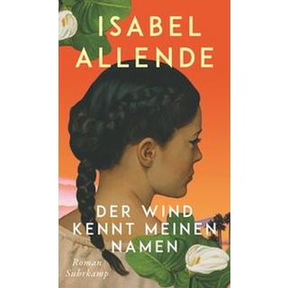 Der Wind kennt meinen Namen Allende, Isabel; Becker, Svenja (Übersetzung) Couverture rigide 