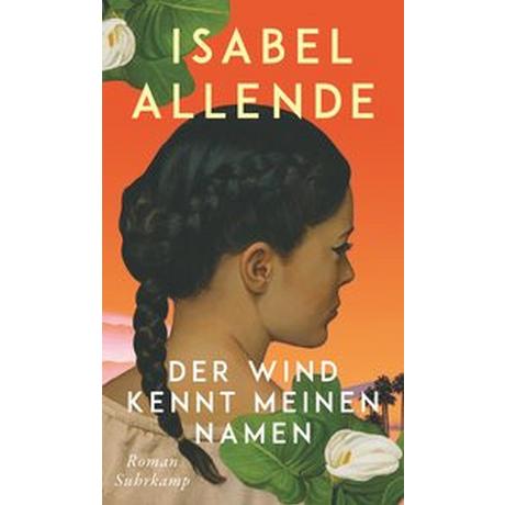 Der Wind kennt meinen Namen Allende, Isabel; Becker, Svenja (Übersetzung) Couverture rigide 