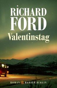 Valentinstag Ford, Richard; Heibert, Frank (Übersetzung) Gebundene Ausgabe 