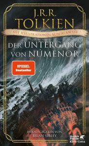 Der Untergang von Númenor und andere Geschichten aus dem Zweiten Zeitalter von Mittelerde Tolkien, J.R.R.; Lee, Alan (Illustrationen); Pesch, Helmut W. (Übersetzung); Sibley, Brian (Hrsg.) Gebundene Ausgabe 