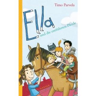 Ella und die entführten Pferde Parvela, Timo; Wilharm, Sabine (Illustrationen); Kritzokat, Elina (Übersetzung) Gebundene Ausgabe 