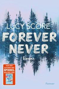 Forever Never Score, Lucy; Streich, Ina (Übersetzung) Couverture rigide 