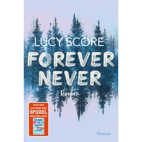 Forever Never Score, Lucy; Streich, Ina (Übersetzung) Couverture rigide 