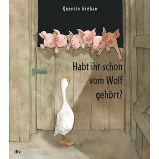 Habt ihr schon vom Wolf gehört? Gréban, Quentin Gebundene Ausgabe 