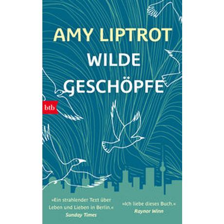 Wilde Geschöpfe Liptrot, Amy; Münch, Bettina (Übersetzung) Couverture rigide 