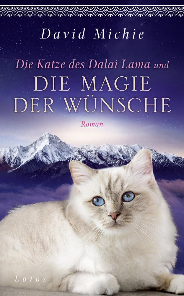 Die Katze des Dalai Lama und die Magie der Wünsche Michie, David; Kurz, Kristof (Übersetzung) Copertina rigida 