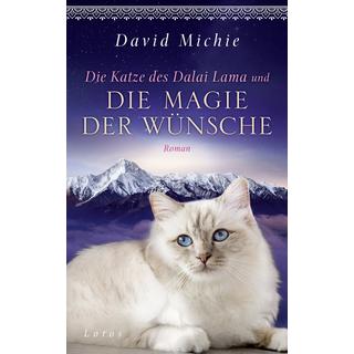 Die Katze des Dalai Lama und die Magie der Wünsche Michie, David; Kurz, Kristof (Übersetzung) Copertina rigida 