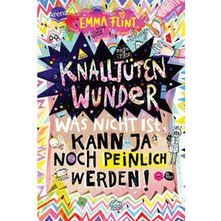 Knalltütenwunder. Was nicht ist, kann ja noch peinlich werden! Flint, Emma; Schöffmann-Davidov, Eva (Illustrationen) Copertina rigida 