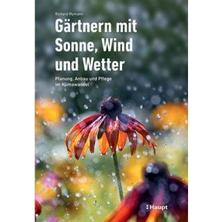 Gärtnern mit Sonne, Wind und Wetter Wymann, Richard Copertina rigida 