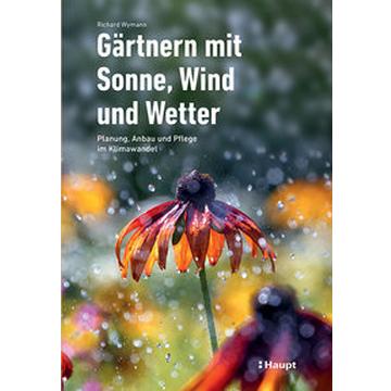 Gärtnern mit Sonne, Wind und Wetter