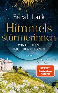 Himmelsstürmerinnen - Wir greifen nach den Sternen Lark, Sarah Copertina rigida 