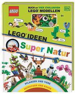 LEGO® Ideen Super Natur Skene, Rona; Heller, Simone (Übersetzung) Gebundene Ausgabe 