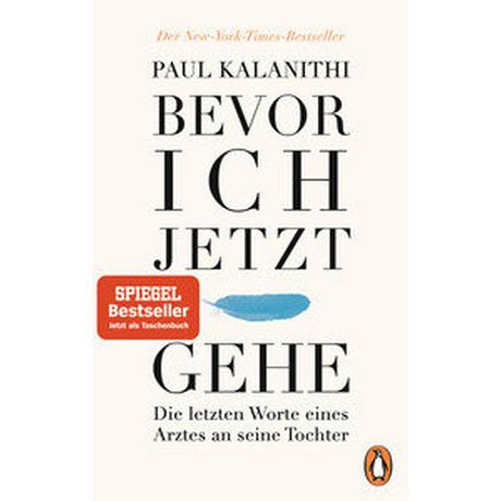 Bevor ich jetzt gehe Kalanithi, Paul; Wurster, Gaby (Übersetzung) Livre de poche 