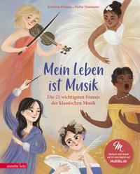 Mein Leben ist Musik (Das musikalische Bilderbuch mit CD und zum Streamen) Dumas, Kristina; Neumann, Malin (Illustrationen) Couverture rigide 