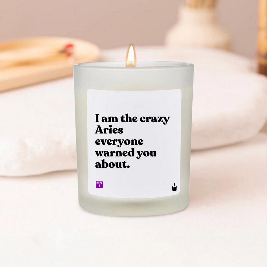 CandleHand Duftkerze Woody I am the crazy Aries everyone warned you about.  