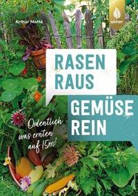 Rasen raus. Gemüse rein Motté, Arthur Copertina rigida 