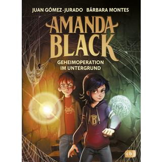 Amanda Black - Geheimoperation im Untergrund Gómez-Jurado, Juan; Montes, Bárbara; Forés, David G. (Illustrationen); Reisinger, Tamara (Übersetzung) Gebundene Ausgabe 