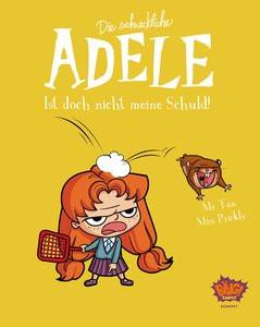 Die schreckliche Adele 03 Mr. Tan; Miss Prickly; van der Avoort, Birgit (Übersetzung) Gebundene Ausgabe 