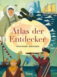 Atlas der Entdecker Francaviglia, Riccardo; Sgarlata, Margherita (Illustrationen) Copertina rigida 