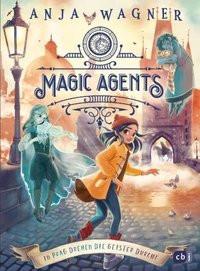 Magic Agents - In Prag drehen die Geister durch! Wagner, Anja Copertina rigida 