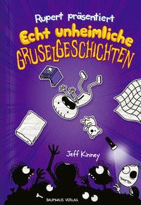 Rupert präsentiert: Echt unheimliche Gruselgeschichten Kinney, Jeff; Schmidt, Dietmar (Übersetzung) Couverture rigide 