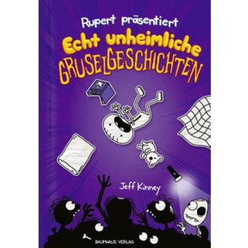 Rupert präsentiert: Echt unheimliche Gruselgeschichten