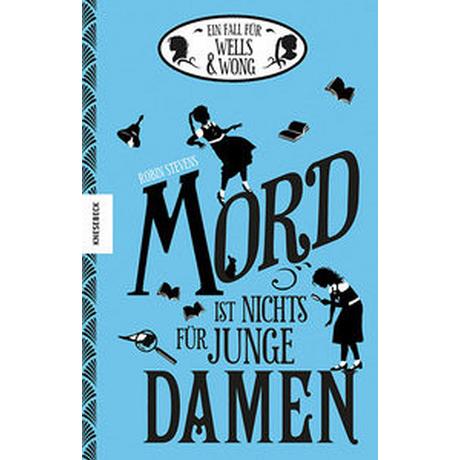 Mord ist nichts für junge Damen - Ein Fall für Wells & Wong - Stevens R Couverture rigide 