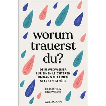 Worum trauerst du?