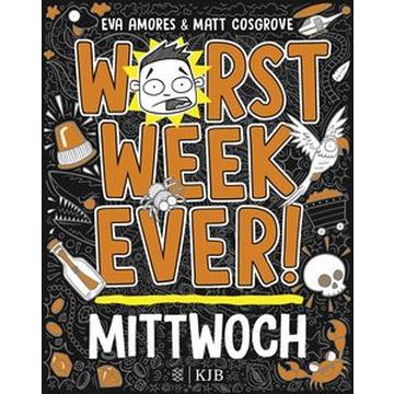 Worst Week Ever - Mittwoch