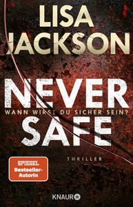 Never Safe - Wann wirst du sicher sein? Jackson, Lisa; Lake-Zapp, Kristina (Übersetzung) Copertina rigida 