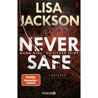 Never Safe - Wann wirst du sicher sein? Jackson, Lisa; Lake-Zapp, Kristina (Übersetzung) Copertina rigida 