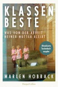 Klassenbeste. Was von der Arbeit meiner Mutter bleibt Hobrack, Marlen Copertina rigida 