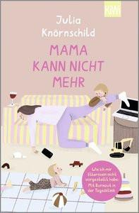 Mama kann nicht mehr Knörnschild, Julia Libro in brossura 