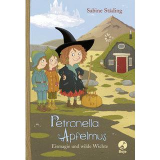 Petronella Apfelmus - Eismagie und wilde Wichte Städing, Sabine; Büchner, Sabine (Illustrationen) Couverture rigide 