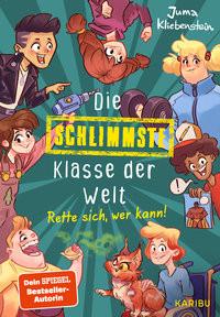 Die schlimmste Klasse der Welt (Band 2) - Rette sich, wer kann! Kliebenstein, Juma; Zapf (Illustrationen) Couverture rigide 