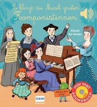 So klingt die Musik großer Komponistinnen Collet, Emilie; Püschel, Nadine (Übersetzung); Cordier, Séverine (Illustrationen) Copertina rigida 