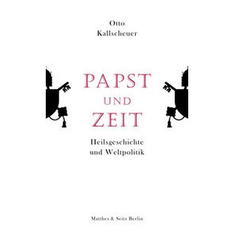 Papst und Zeit Kallscheuer, Otto Copertina rigida 