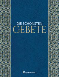 Die schönsten Gebete zur inneren Einkehr, Meditation, für Trost und Zuspruch Kein Autor Gebundene Ausgabe 