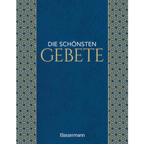 Die schönsten Gebete zur inneren Einkehr, Meditation, für Trost und Zuspruch Kein Autor Gebundene Ausgabe 