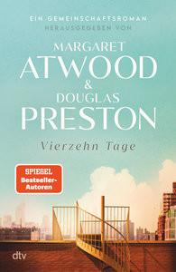 Vierzehn Tage Atwood, Margaret (Hrsg.); Preston, Douglas (Hrsg.) Gebundene Ausgabe 