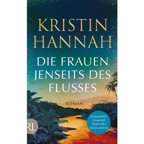 Die Frauen jenseits des Flusses Hannah, Kristin; Strüh, Christine (Übersetzung) Copertina rigida 