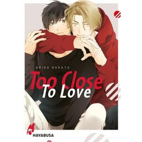 Too Close to Love Nakata, Akira; Hesse, Diana (Übersetzung) Gebundene Ausgabe 