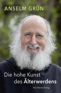 Die hohe Kunst des Älterwerdens Grün, Anselm Copertina rigida 