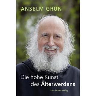 Die hohe Kunst des Älterwerdens Grün, Anselm Copertina rigida 