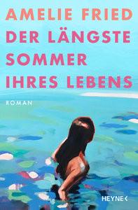 Der längste Sommer ihres Lebens Fried, Amelie Copertina rigida 