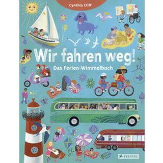 Wir fahren weg! Das Ferien-Wimmelbuch Cliff, Cynthia; Cliff, Cynthia (Illustrationen) Couverture rigide 