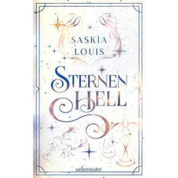 Sternenhell (Nachtschwarz-Sternenhell, Bd. 2) Aufregende Urban-Fantasy-Dilogie über die Magie der Sterne und eine große Liebe - Buchumschlag mit Perlmuttglanzeffekt + Character Card in der 1. Auflage!