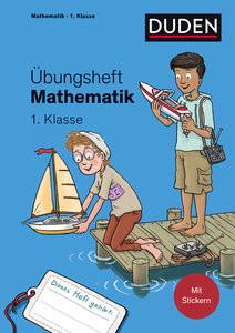 Übungsheft Mathematik - 1. Klasse Wagner, Kim; Leuchtenberg, Stefan (Illustrationen) Gebundene Ausgabe 